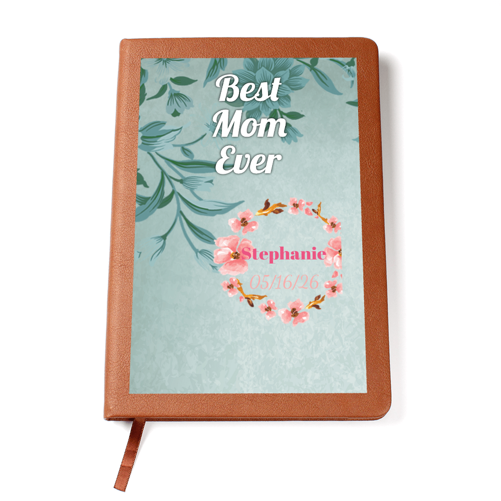 Best Mom Ever Journal