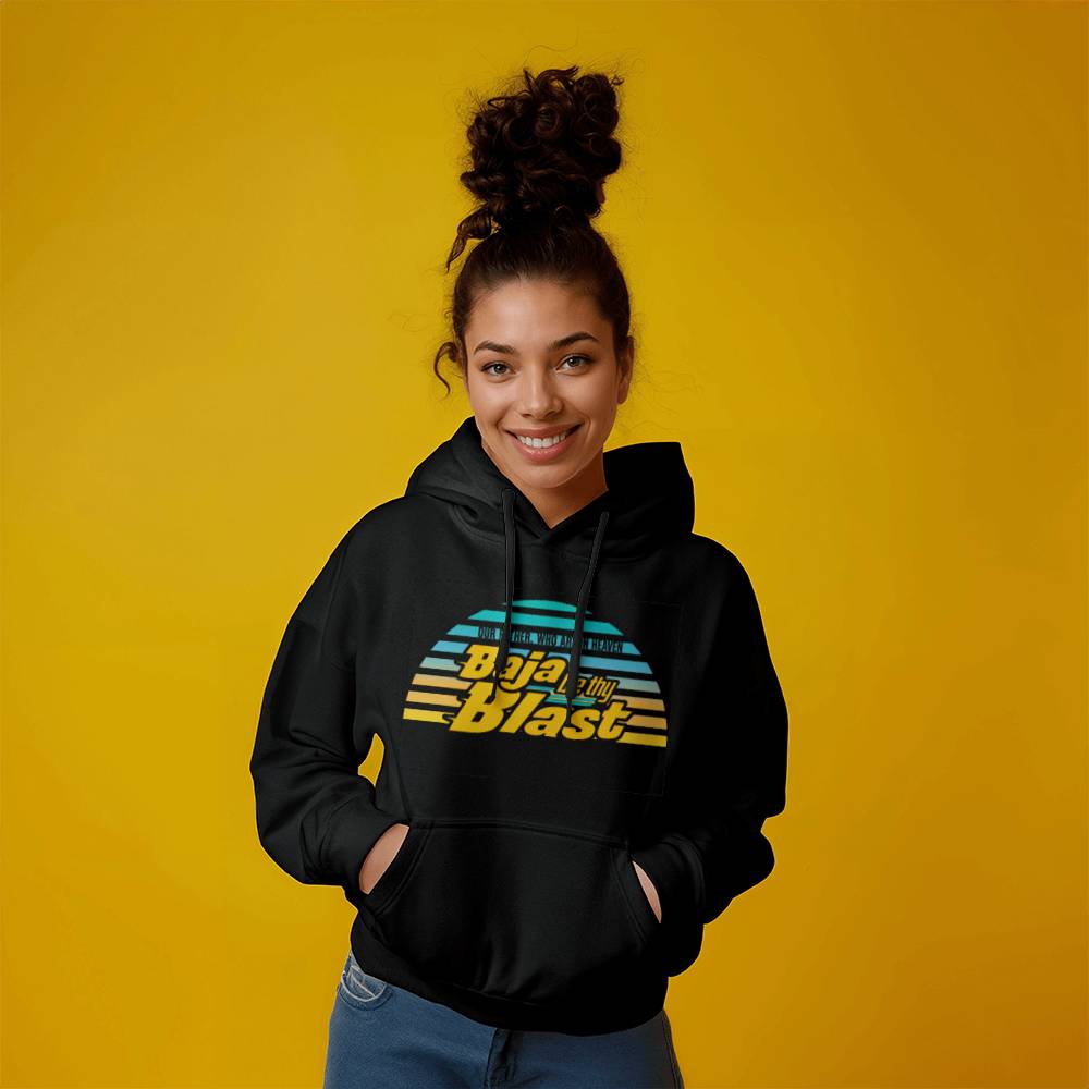 Baja by thy Blast Hoodie