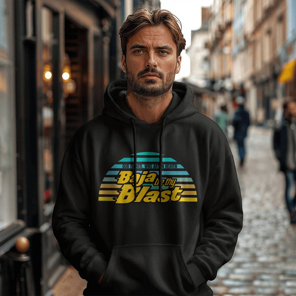 Baja by thy Blast Hoodie